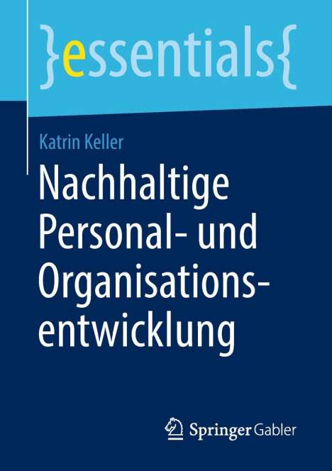 Katrin Keller: Nachhaltige Personal- und Organisationsentwicklung, Buch