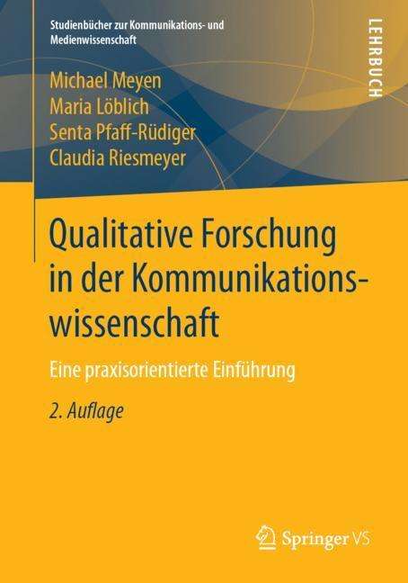 Michael Meyen: Qualitative Forschung in der Kommunikationswissenschaft, Buch