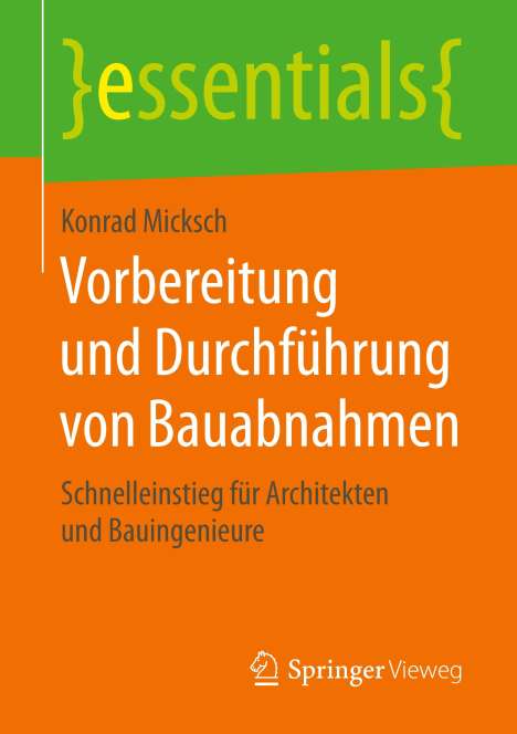 Konrad Micksch: Vorbereitung und Durchführung von Bauabnahmen, Buch
