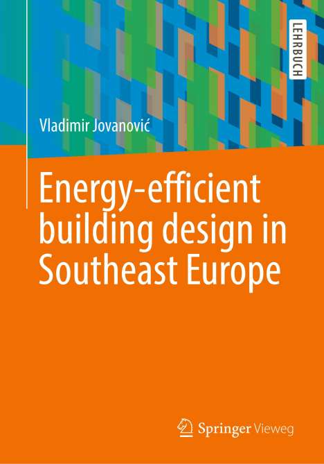 Vladimir Jovanovi¿: Energy-efficient building design in Southeast Europe, Buch