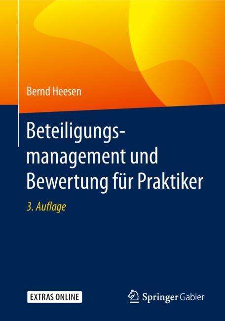 Bernd Heesen: Beteiligungsmanagement und Bewertung für Praktiker, Buch