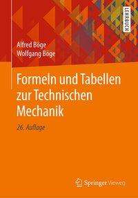 Alfred Böge: Böge, A: Formeln und Tabellen zur Technischen Mechanik, Buch