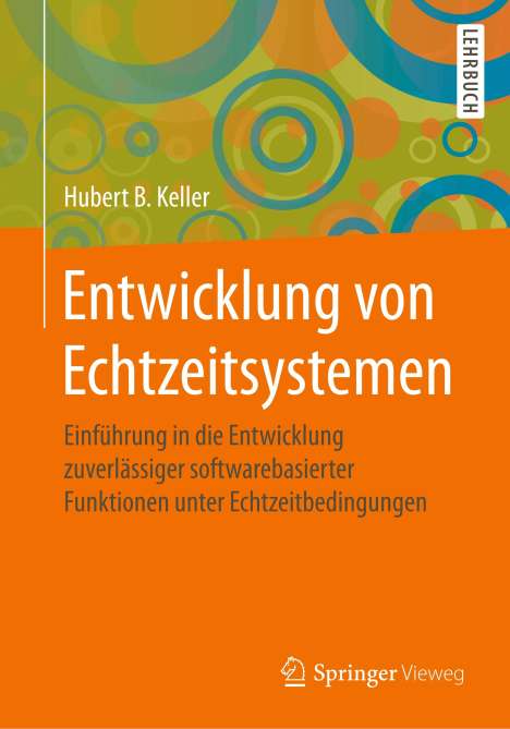 Hubert B. Keller: Entwicklung von Echtzeitsystemen, Buch