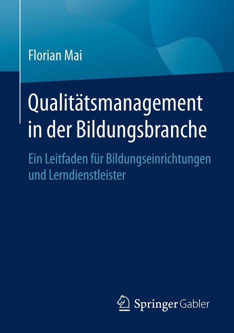 Florian Mai: Qualitätsmanagement in der Bildungsbranche, Buch