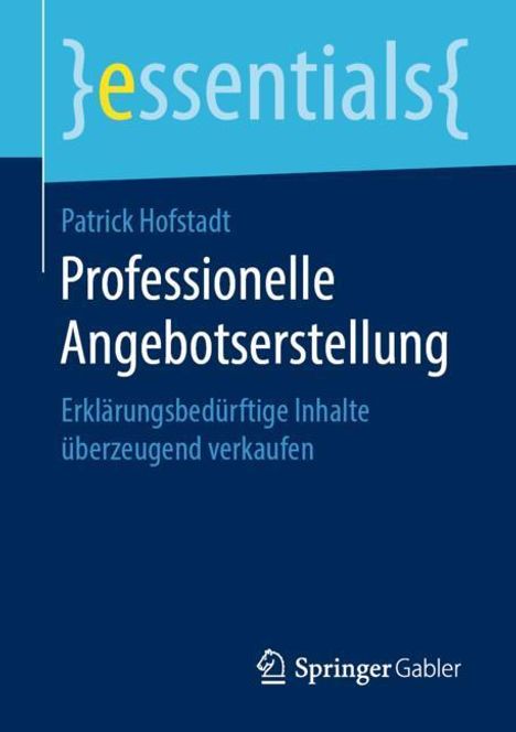 Patrick Hofstadt: Professionelle Angebotserstellung, Buch