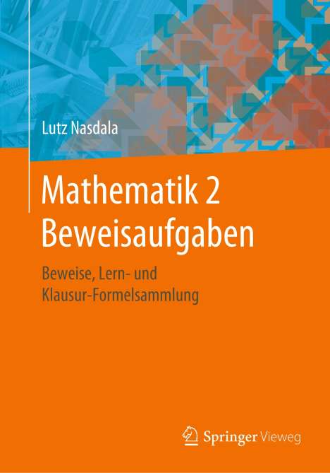Lutz Nasdala: Mathematik 2 Beweisaufgaben, Buch