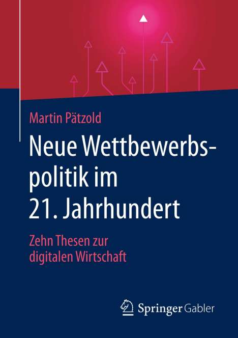 Martin Pätzold: Neue Wettbewerbspolitik im 21. Jahrhundert, Buch