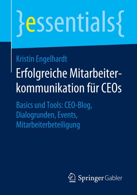 Kristin Engelhardt: Erfolgreiche Mitarbeiterkommunikation für CEOs, Buch
