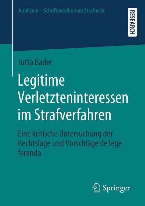 Jutta Bader: Legitime Verletzteninteressen im Strafverfahren, Buch