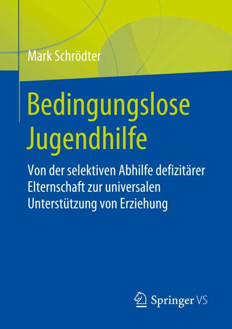 Mark Schrödter: Bedingungslose Jugendhilfe, Buch
