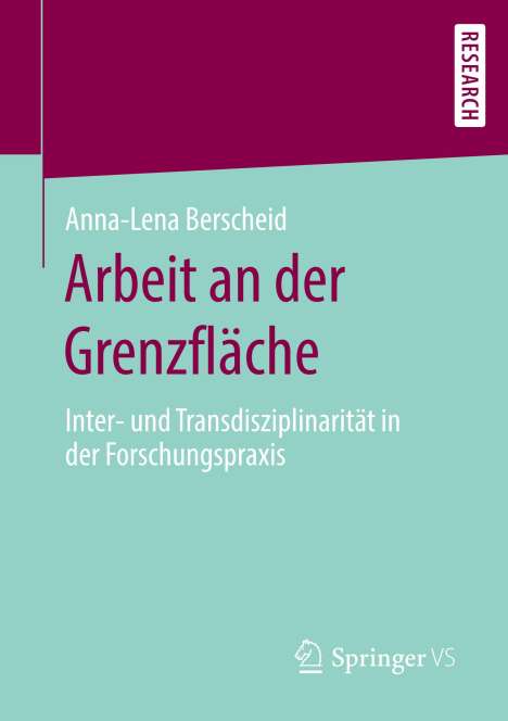 Anna-Lena Berscheid: Arbeit an der Grenzfläche, Buch
