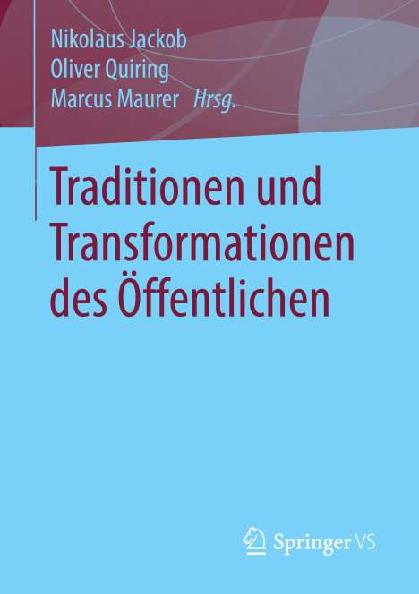 Traditionen und Transformationen des Öffentlichen, Buch