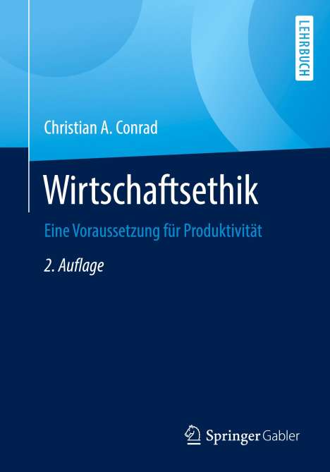 Christian A. Conrad: Wirtschaftsethik, Buch