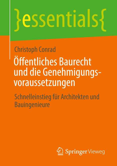 Christoph Conrad: Öffentliches Baurecht und die Genehmigungsvoraussetzungen, Buch