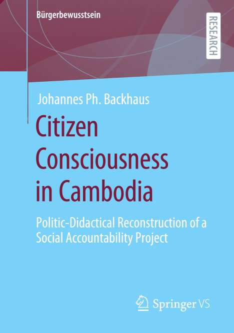Johannes Ph. Backhaus: Citizen Consciousness in Cambodia, Buch