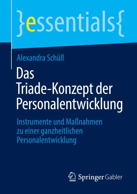Alexandra Schüll: Das Triade-Konzept der Personalentwicklung, Buch
