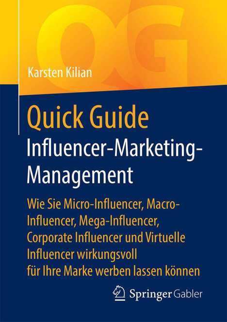 Karsten Kilian: Quick Guide Influencer-Marketing-Management, Buch
