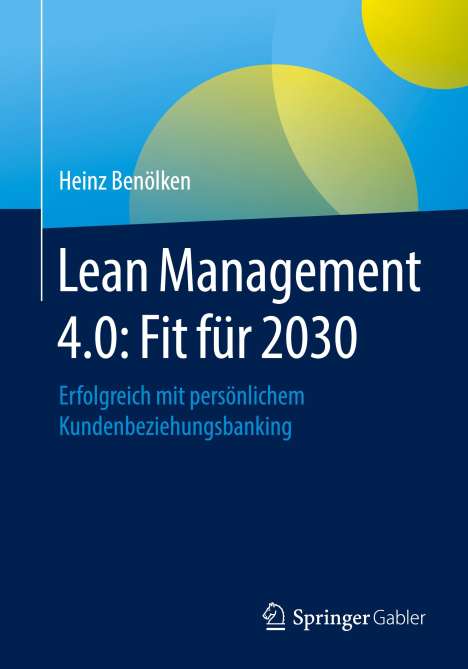 Heinz Benölken: Lean Management 4.0: Fit für 2030, Buch