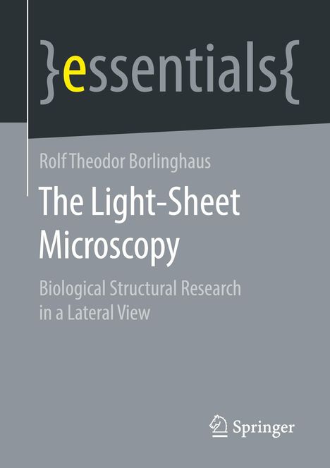 Rolf Theodor Borlinghaus: The Light-Sheet Microscopy, Buch