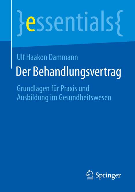 Ulf Haakon Dammann: Der Behandlungsvertrag, Buch