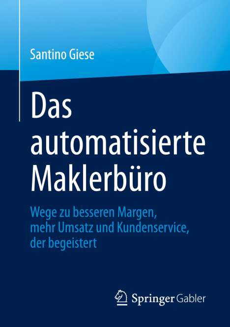 Santino Giese: Das automatisierte Maklerbüro, Buch