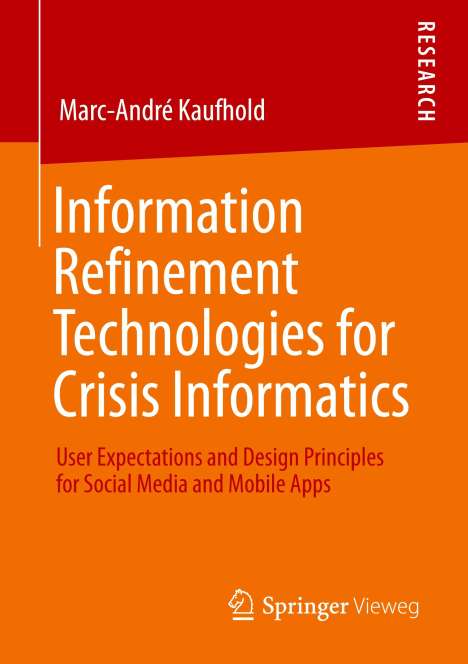 Marc-André Kaufhold: Information Refinement Technologies for Crisis Informatics, Buch