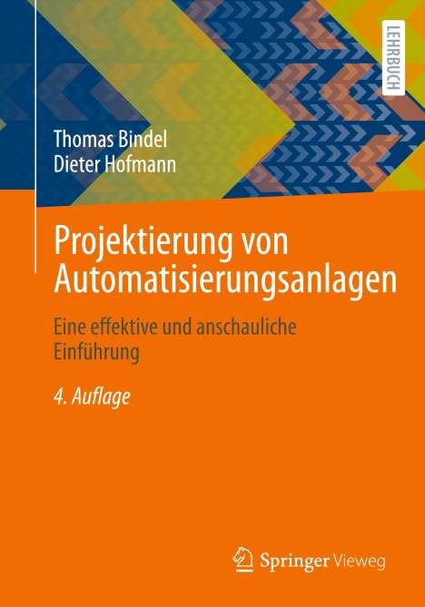 Thomas Bindel: Projektierung von Automatisierungsanlagen, Buch