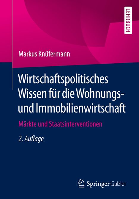 Markus Knüfermann: Wirtschaftspolitisches Wissen für die Wohnungs- und Immobilienwirtschaft, Buch