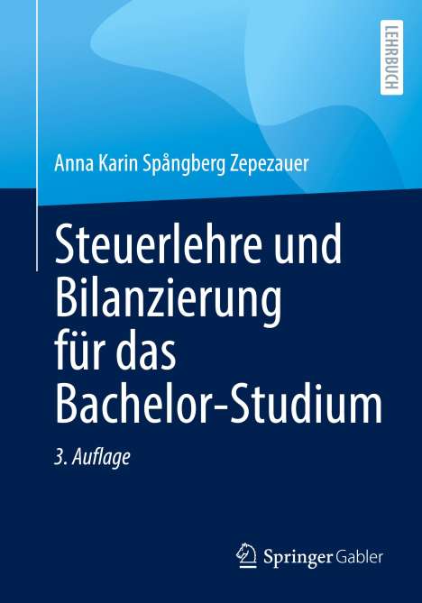 Anna Karin Spångberg Zepezauer: Spångberg Zepezauer, A: Steuerlehre und Bilanzierung für das, Buch