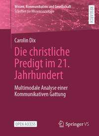 Carolin Dix: Dix, C: Die christliche Predigt im 21. Jahrhundert, Buch