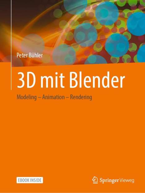 Peter Bühler: 3D mit Blender, 1 Buch und 1 Diverse