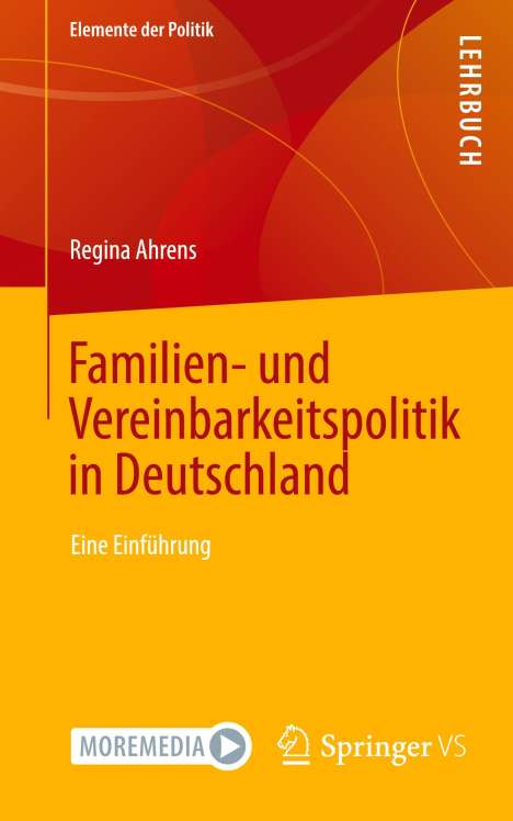 Regina Ahrens: Familien- und Vereinbarkeitspolitik in Deutschland, Buch