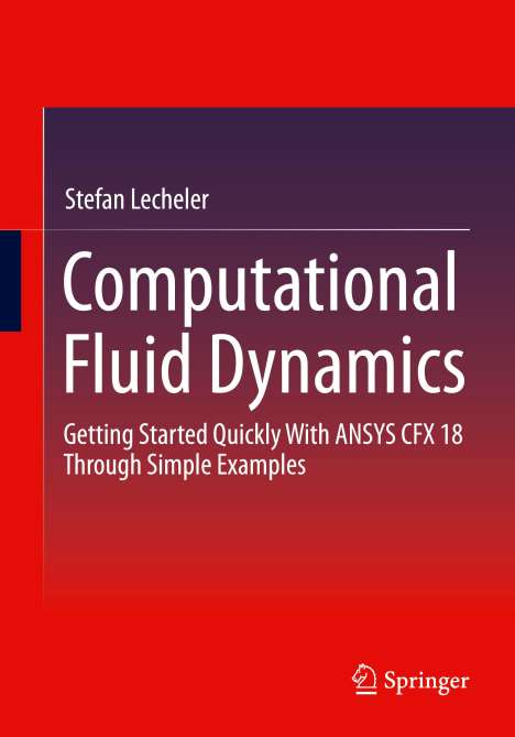 Stefan Lecheler: Computational Fluid Dynamics, Buch