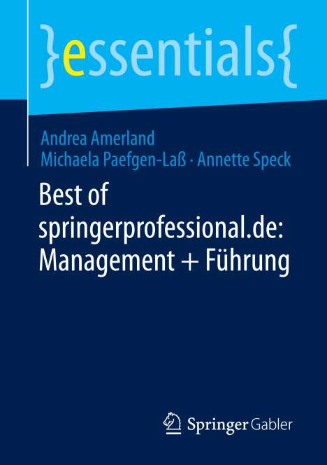 Andrea Amerland: Best of springerprofessional.de: Management + Führung, Buch