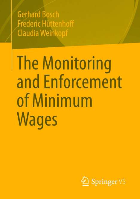 Gerhard Bosch: The Monitoring and Enforcement of Minimum Wages, Buch
