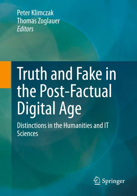 Truth and Fake in the Post-Factual Digital Age, Buch