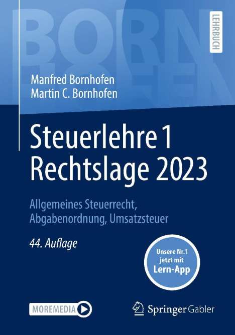 Manfred Bornhofen: Steuerlehre 1 Rechtslage 2023, 1 Buch und 1 Diverse