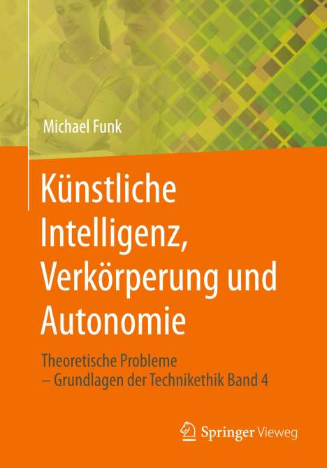 Michael Funk: Künstliche Intelligenz, Verkörperung und Autonomie, Buch