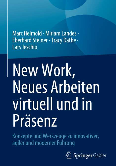 Marc Helmold: New Work, Neues Arbeiten virtuell und in Präsenz, Buch
