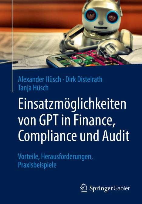 Alexander Hüsch: Einsatzmöglichkeiten von GPT in Finance, Compliance und Audit, Buch