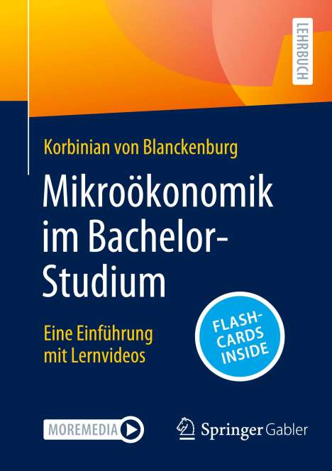 Korbinian von Blanckenburg: Mikroökonomik im Bachelor-Studium, 1 Buch und 1 eBook