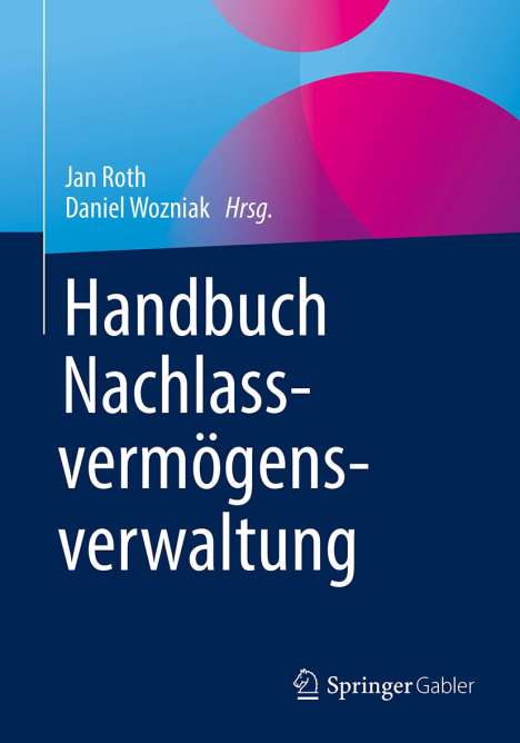 Handbuch Nachlassvermögensverwaltung, Buch