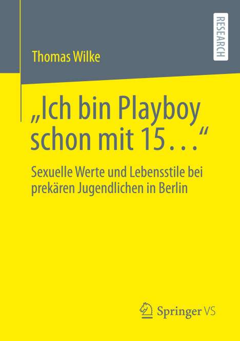 Thomas Wilke: ¿Ich bin Playboy schon mit 15¿¿, Buch