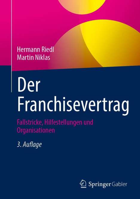 Hermann Riedl: Der Franchisevertrag, Buch