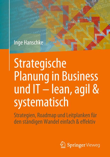 Inge Hanschke: Strategische Planung in Business und IT ¿ lean, agil &amp; systematisch, Buch