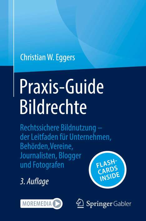 Christian W. Eggers: Praxis-Guide Bildrechte, 1 Buch und 1 eBook