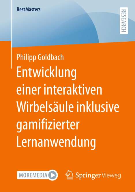 Philipp Goldbach: Entwicklung einer interaktiven Wirbelsäule inklusive gamifizierter Lernanwendung, Buch