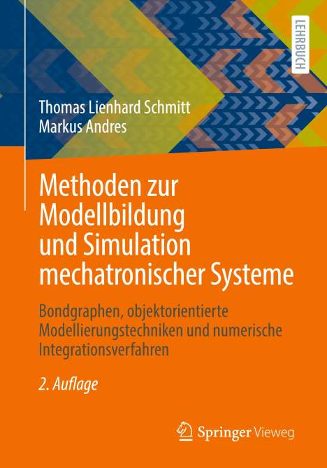 Markus Andres: Methoden zur Modellbildung und Simulation mechatronischer Systeme, Buch