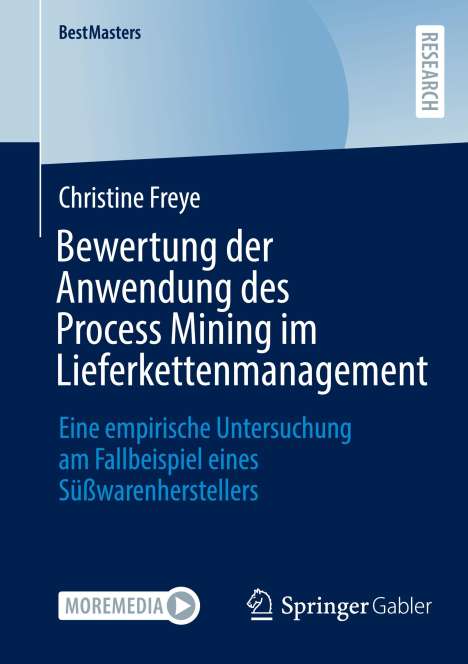 Christine Freye: Bewertung der Anwendung des Process Mining im Lieferkettenmanagement, Buch