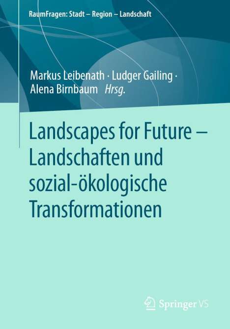 Landscapes for Future - Landschaften und sozial-ökologische Transformationen, Buch